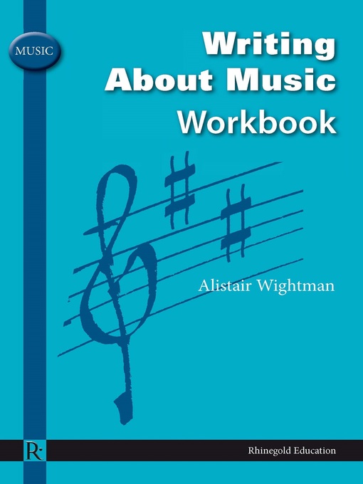Title details for Writing about Music Workbook by Alistair Wightman - Available